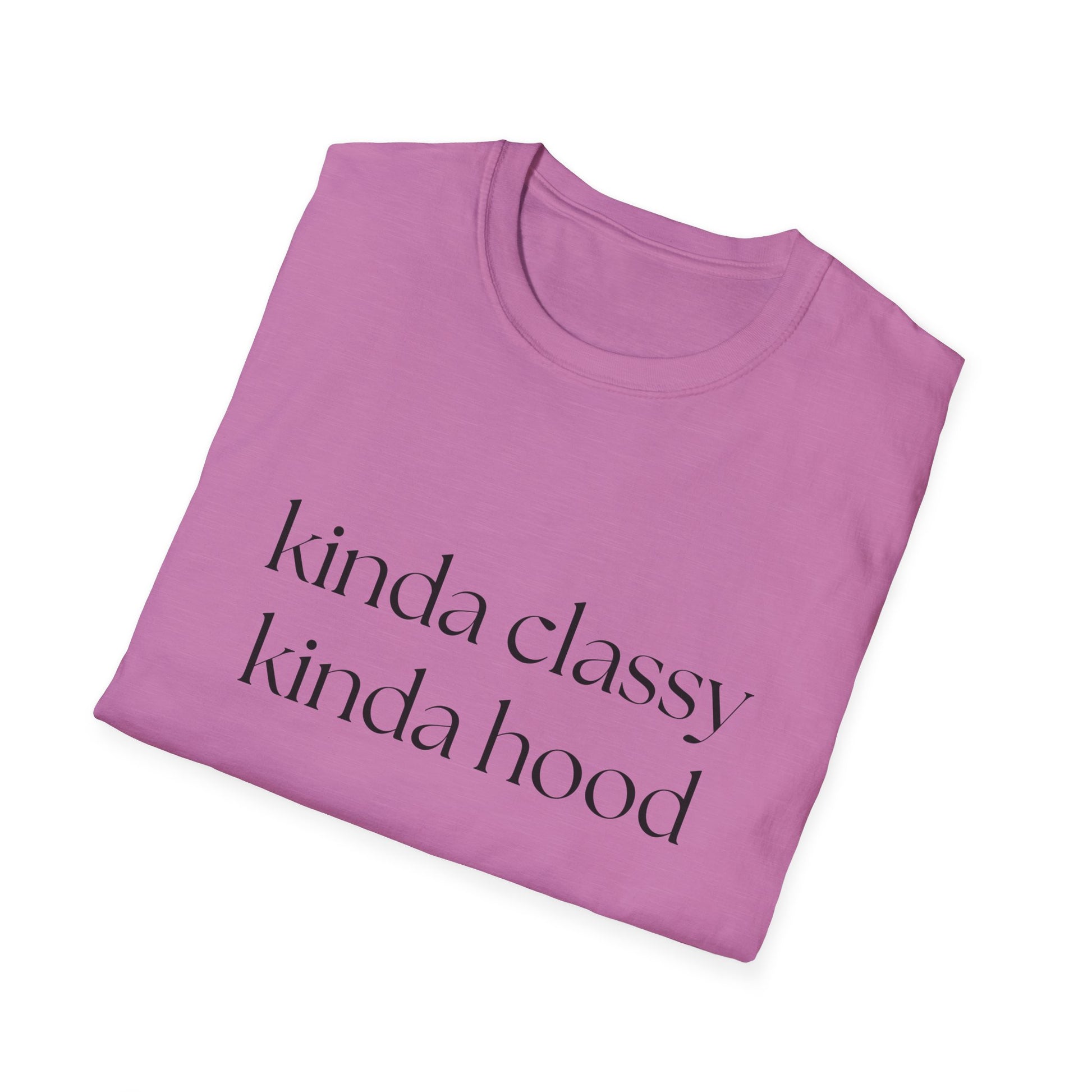 Kinda Classy Kinda Hood - Southern Divas Boutique