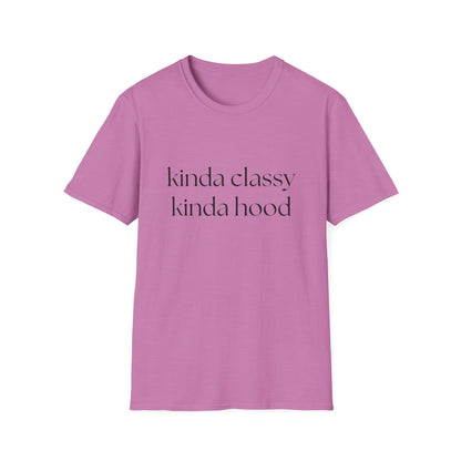 Kinda Classy Kinda Hood - Southern Divas Boutique